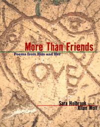 Icon image More Than Friends: Poems from Him and Her
