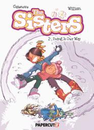 Icon image The Sisters: Doing It Our Way!