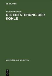 Icon image Die Entstehung der Kohle