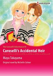 Icon image CAROSELLI'S ACCIDENTAL HEIR: Harlequin Comics