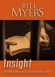 Icon image Insight: Rendezvous with God Volume Four: A Novel