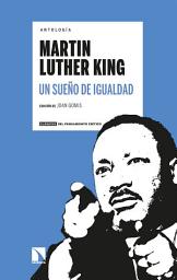 Icon image Un sueño de igualdad: Antología Martin Luther King