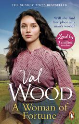 Icon image A Woman of Fortune: a gripping and uplifting historical saga from the Sunday Times bestselling author