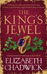Icon image The King's Jewel: from the bestselling author comes a new historical fiction novel of strength and survival