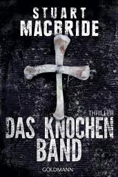 Icon image Das Knochenband: Thriller