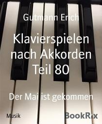 Icon image Klavierspielen nach Akkorden Teil 80: Der Mai ist gekommen