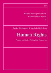 Icon image Human Rights: Feminist and Gender-Philosophical Perspectives