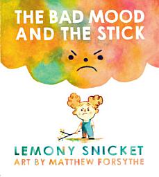 Icon image The Bad Mood and the Stick