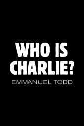 Icon image Who is Charlie?: Xenophobia and the New Middle Class