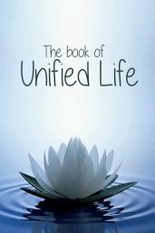 Icon image The Book of Unified Life