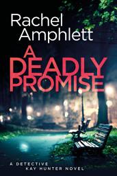 Icon image A Deadly Promise: A page-turning crime thriller