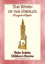 Icon image THE RAVEN OF THE GIRALDA - A Legend of Spain: Baba Indaba?s Children's Stories - issue 429