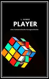 Icon image Player: eine homoerotische Kurzgeschichte