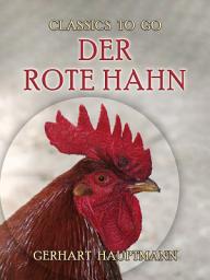 Icon image Der rote Hahn: Restored Classics to Go Edition