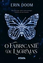 Icon image O fabricante de lágrimas – O romance proibido que inspirou o filme da Netflix