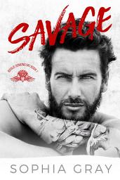 Icon image Savage: A Bad Boy Motorcycle Club Romance
