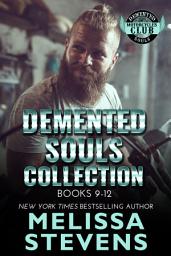Icon image Demented Souls Collection Books 9-12: Steamy Motorcycle Club Romance