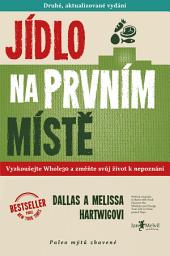 Icon image Jídlo na prvním místě: Vyzkoušejte Whole30 a změňte svůj život k nepoznání aneb paleo mýtů zbavené