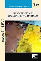 Icon image Introducción al razonamiento juridico