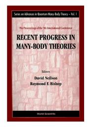 Icon image Recent Progress in Many–Body Theories: Proceedings of the 9th International Conference