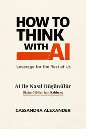 Icon image AI ile Nasıl Düşünülür