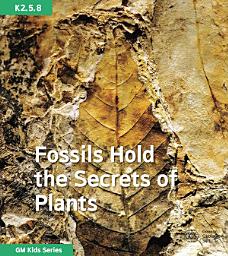 Icon image Fossils Hold the Secrets of Plants