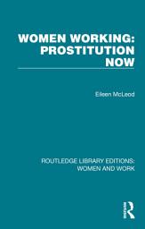 Icon image Women Working: Prostitution Now