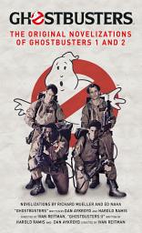 Icon image Ghostbusters - The Original Movie Novelizations Omnibus