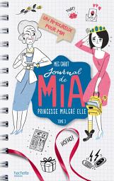 Icon image Journal de Mia - Tome 3 - Un amoureux pour Mia
