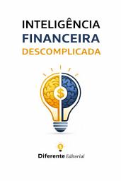 Icon image Inteligência Financeira Descomplicada (2 Edição)