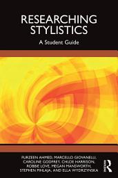 Icon image Researching Stylistics: A Student Guide