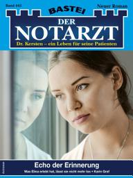 Icon image Der Notarzt 443: Echo der Erinnerung