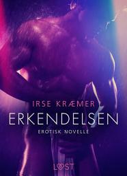 Icon image Erkendelsen - Erotisk novelle