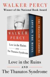 Icon image Love in the Ruins and The Thanatos Syndrome