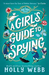 Icon image A Girl's Guide to Spying