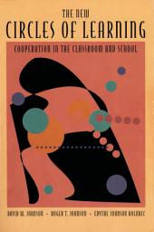 Icon image The New Circles of Learning: Cooperation in the Classroom and School