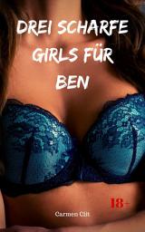 Icon image Drei scharfe Girls für Ben: Versaute Story, Ausgabe 2