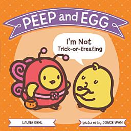 Icon image Peep and Egg: I'm Not Trick-or-Treating