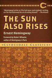 Icon image The Sun Also Rises