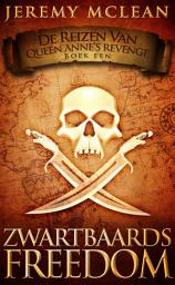 Icon image Zwartbaards Freedom (Reizen van Queen Anne's Revenge Boek 1)