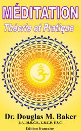 Icon image Méditation, Théorie et Pratique