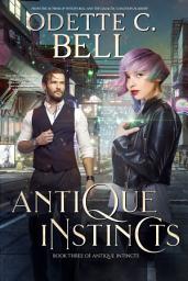 Icon image Antique Instincts Book Three