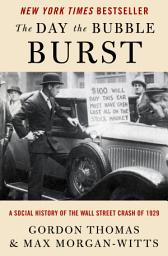 Icon image The Day the Bubble Burst: A Social History of the Wall Street Crash of 1929