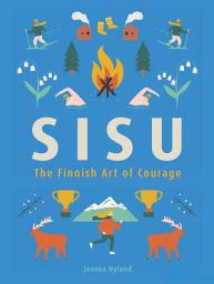 Icon image Sisu: The Finnish Art of Courage