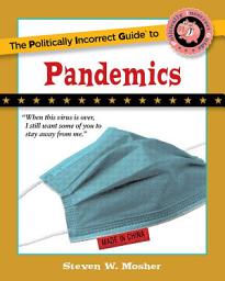 Icon image The Politically Incorrect Guide to Pandemics