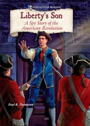 Icon image Liberty's Son: A Spy Story of the American Revolution