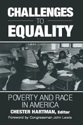 Icon image Challenges to Equality: Poverty and Race in America