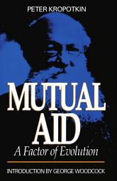 Icon image Mutual Aid: A Factor of Evolution
