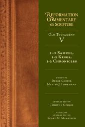 Icon image 1-2 Samuel, 1-2 Kings, 1-2 Chronicles: Old Testament Volume 5