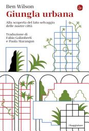 Icon image Giungla urbana: Alla scoperta del lato selvaggio delle nostre città
